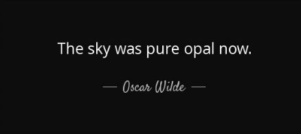 Oscar Wilde quote featured in an article about inspiring opal quotes and sayings